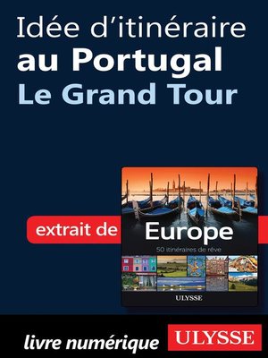 cover image of Idée d'itinéraire au Portugal--Le Grand Tour